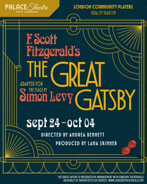 Art Deco-style poster for "The Great Gatsby" at Palace Theatre by London Community Players. Dates: Sept 24-Oct 04. Words in gold and red