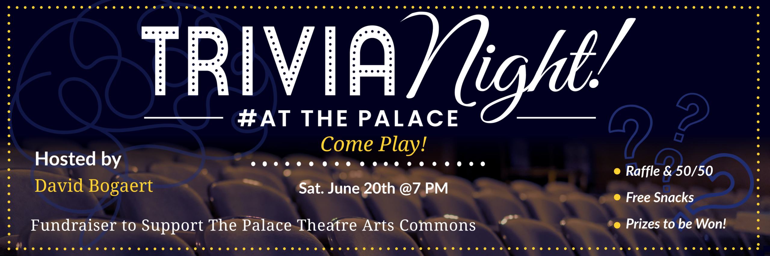Trivia Night ad banner with bold text, "#AT THE PALACE." Hosted by David Bogaert on Sat. June 20th, 7 PM. Fundraiser includes raffle, snacks, prizes.